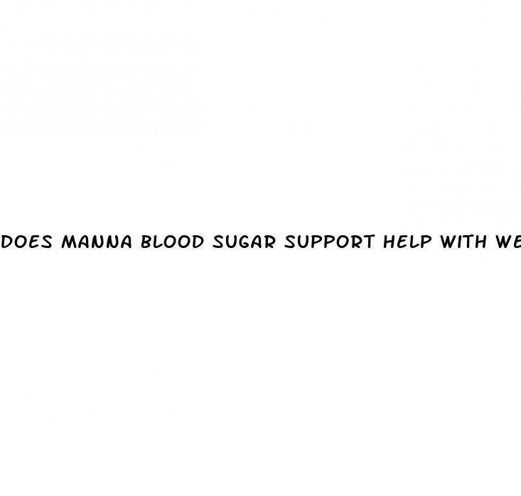 does manna blood sugar support help with weight loss