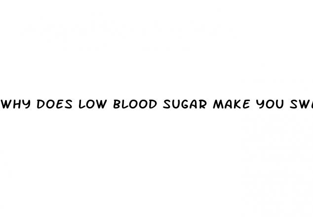 why does low blood sugar make you sweat