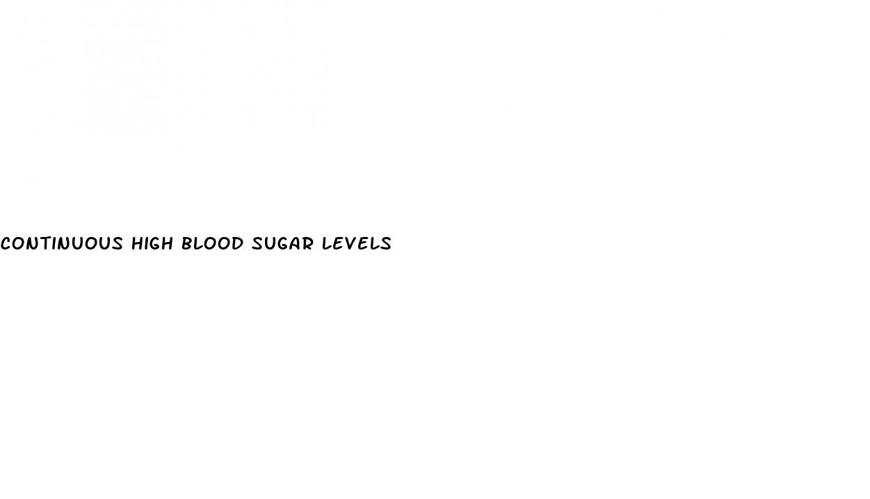 continuous high blood sugar levels