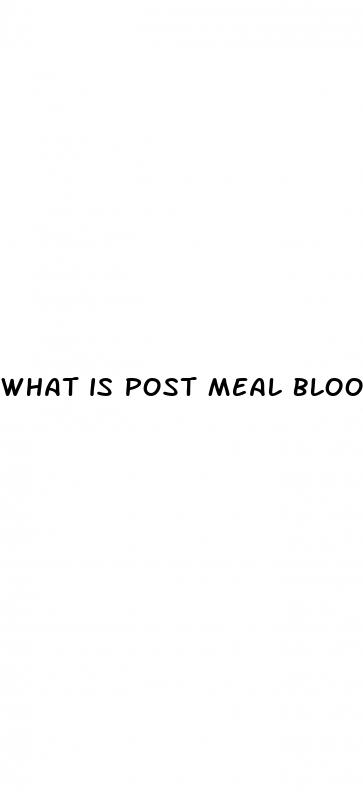 what is post meal blood sugar
