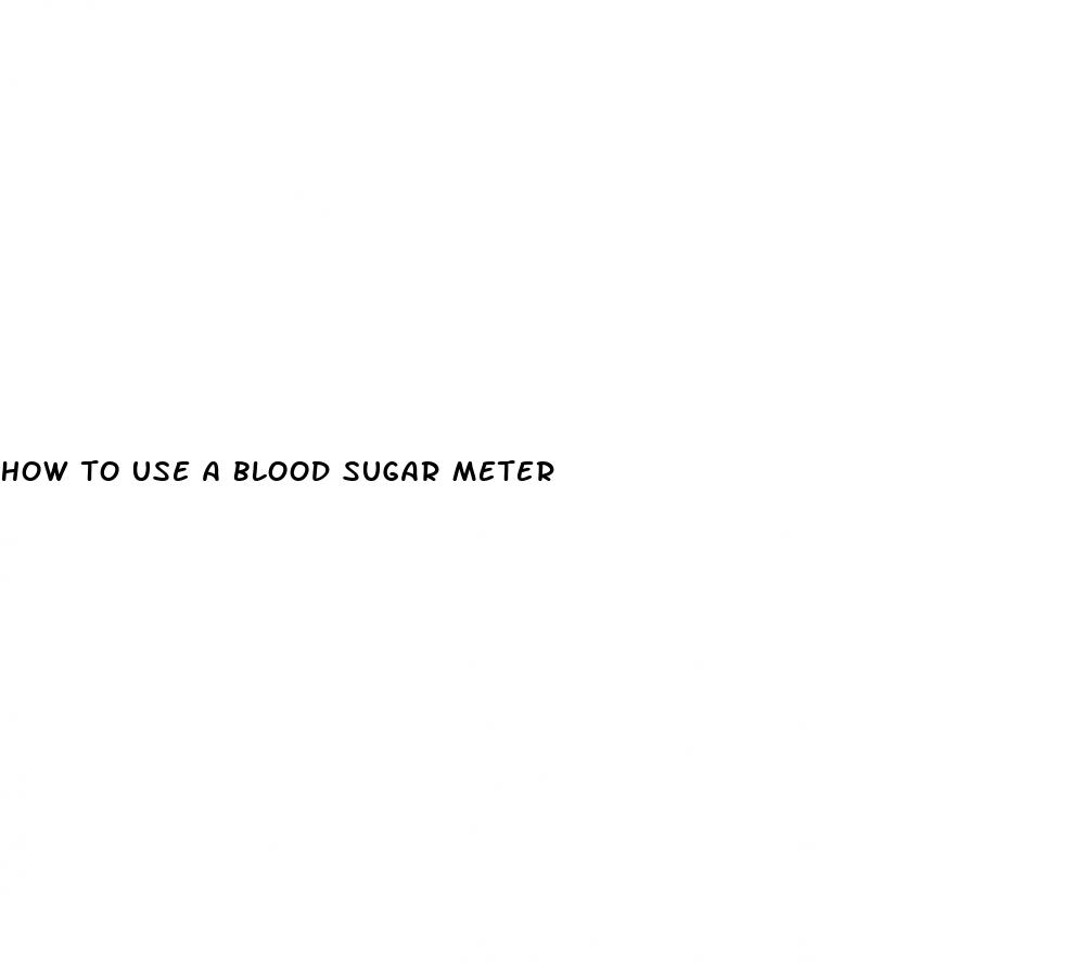 how to use a blood sugar meter