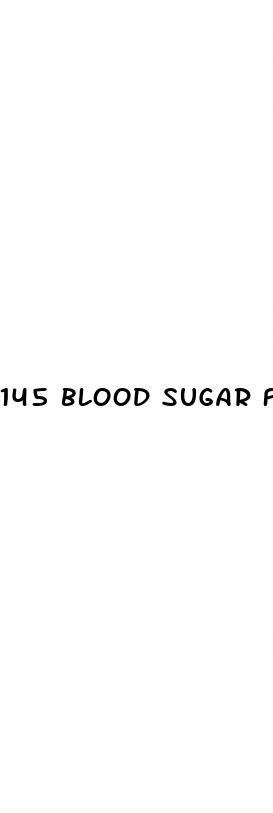 145 blood sugar fasting