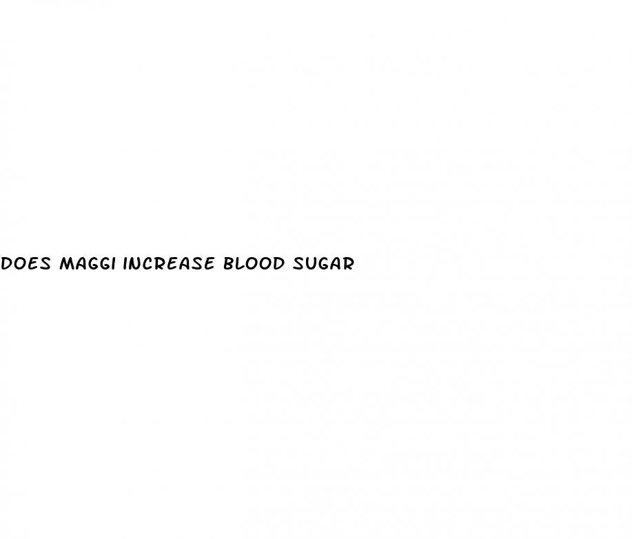 does maggi increase blood sugar