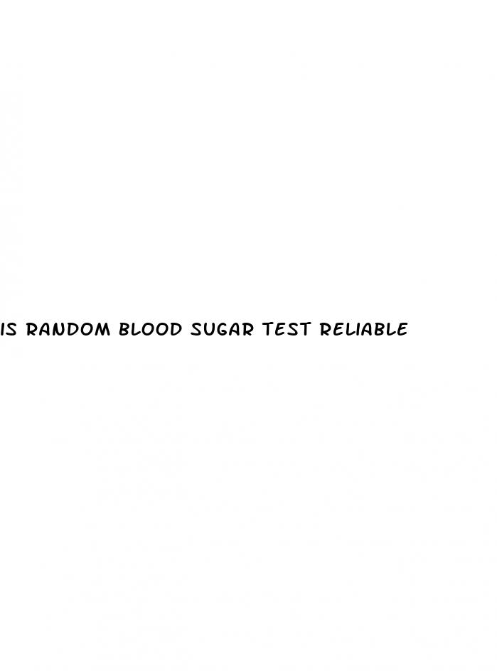 is random blood sugar test reliable