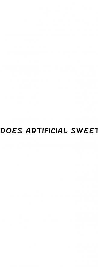 does artificial sweetener affect blood sugar