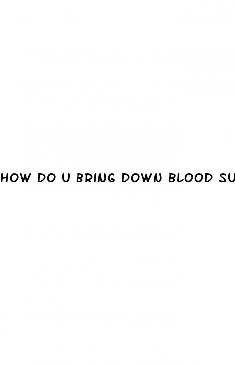 how do u bring down blood sugar