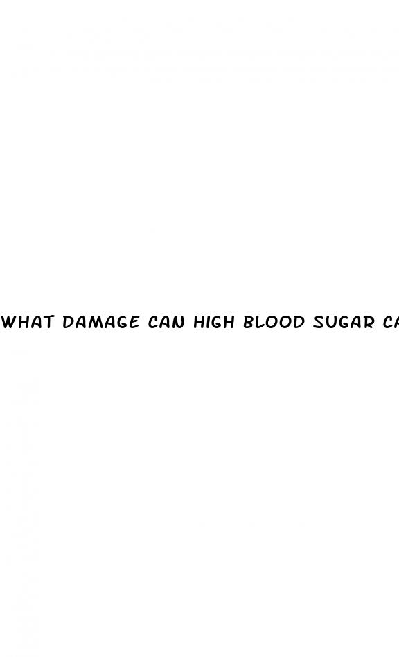 what damage can high blood sugar cause