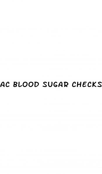 ac blood sugar checks