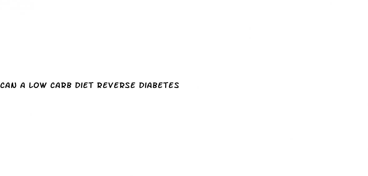 can a low carb diet reverse diabetes
