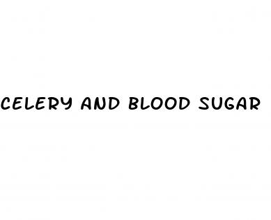 celery and blood sugar