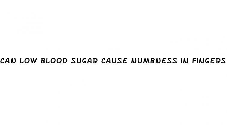 can low blood sugar cause numbness in fingers