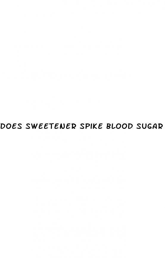 does sweetener spike blood sugar