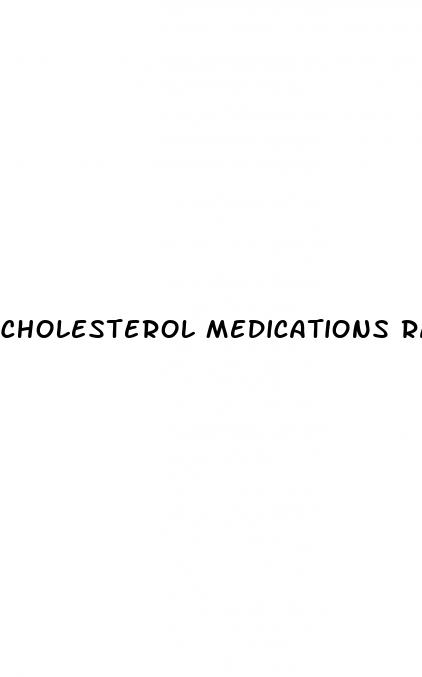 cholesterol medications raise blood sugar