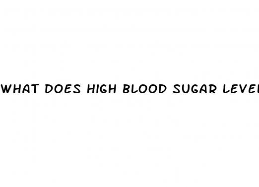 what does high blood sugar levels mean