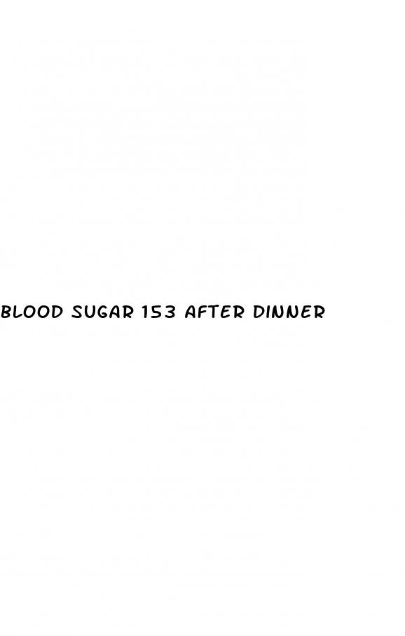 blood sugar 153 after dinner