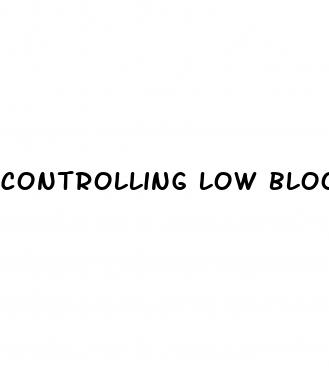 controlling low blood sugar naturally