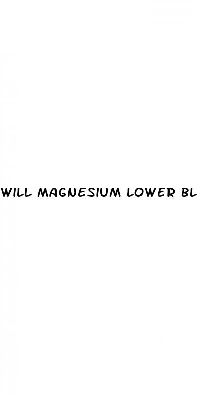 will magnesium lower blood sugar