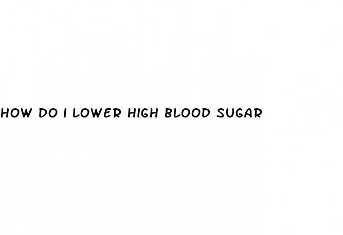 how do i lower high blood sugar