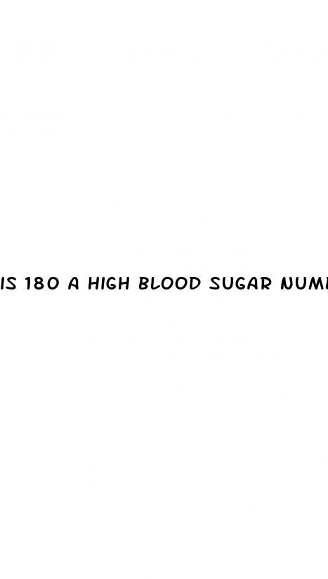 is 180 a high blood sugar number