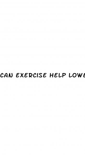 can exercise help lower blood sugar levels