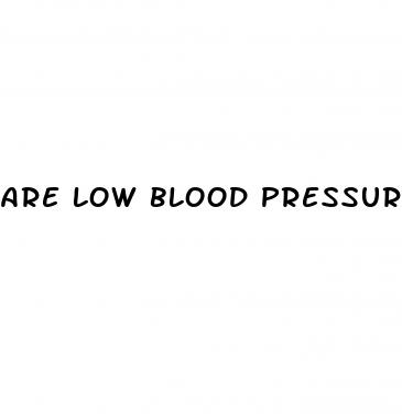 are low blood pressure and low blood sugar related