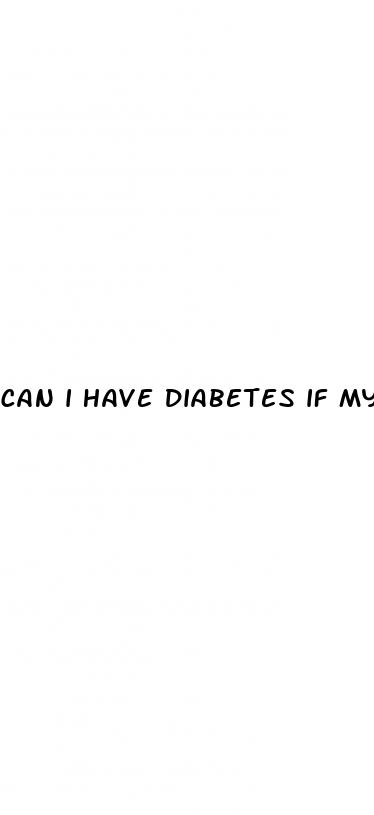can i have diabetes if my blood sugar is normal