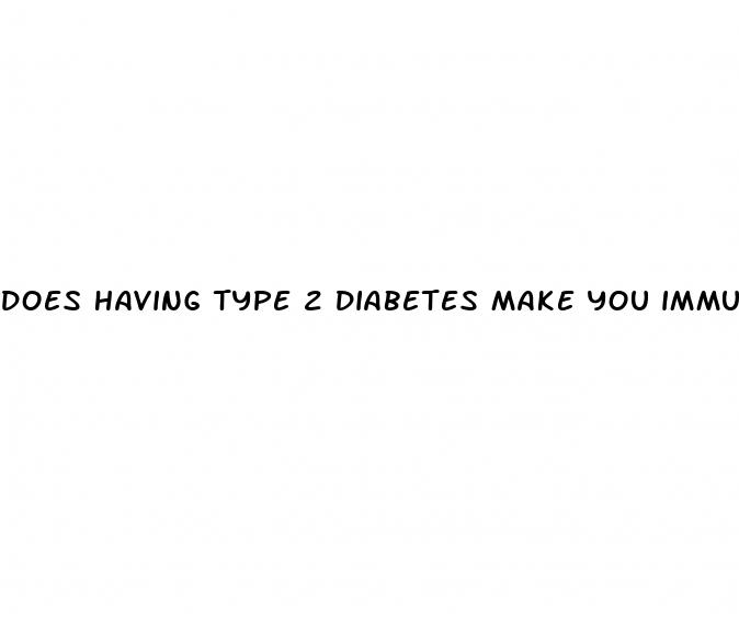 does having type 2 diabetes make you immunocompromised