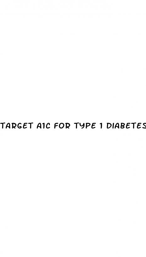 target a1c for type 1 diabetes