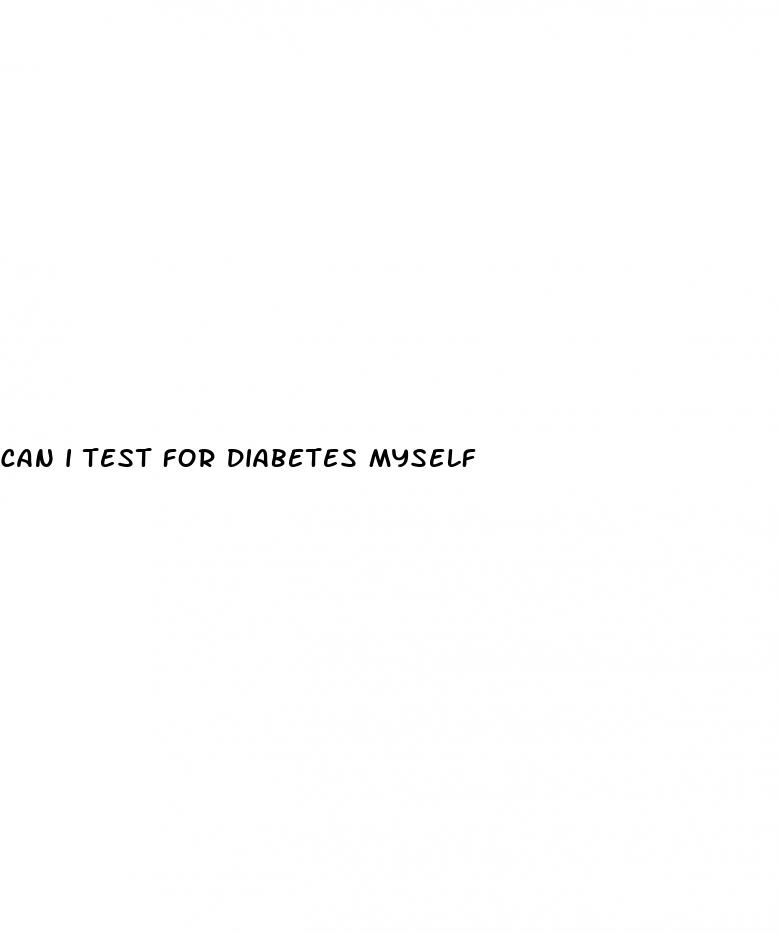 can i test for diabetes myself