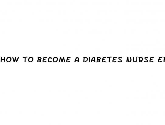 how to become a diabetes nurse educator