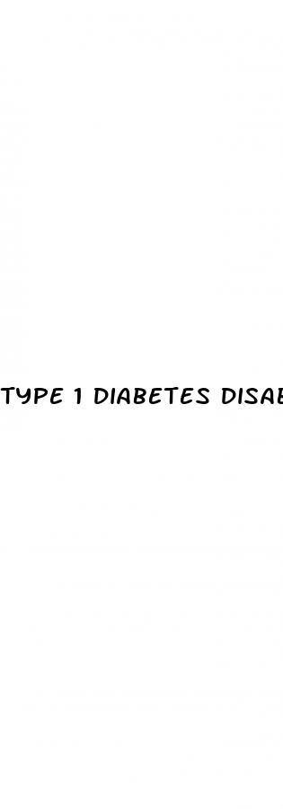 type 1 diabetes disability