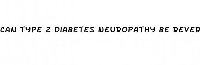 can type 2 diabetes neuropathy be reversed