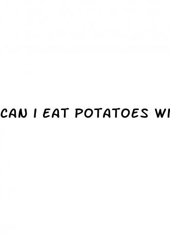 can i eat potatoes with type 2 diabetes