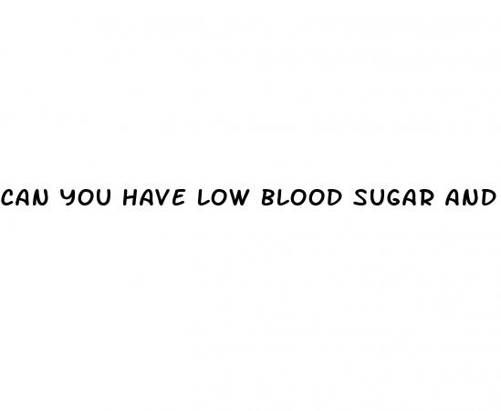 can you have low blood sugar and diabetes