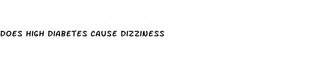 does high diabetes cause dizziness