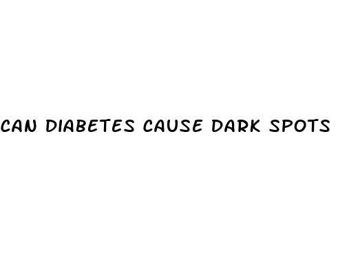 can diabetes cause dark spots on skin