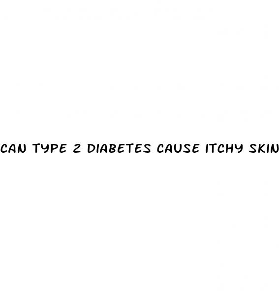 can type 2 diabetes cause itchy skin