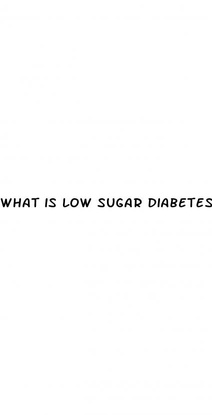 what is low sugar diabetes
