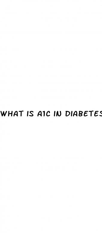 what is a1c in diabetes