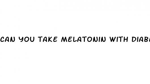 can you take melatonin with diabetes