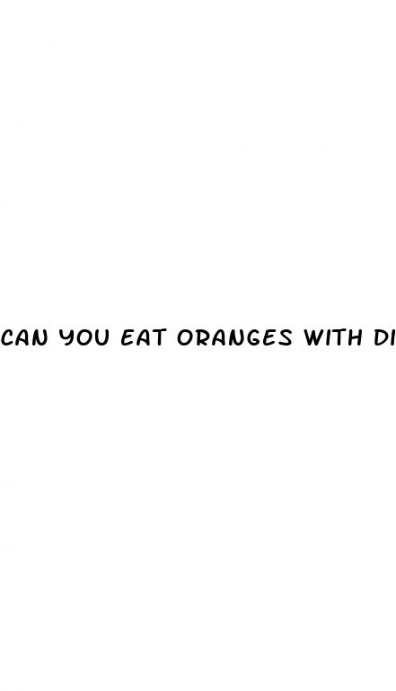 can you eat oranges with diabetes