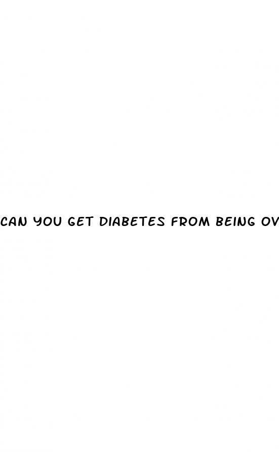 can you get diabetes from being overweight