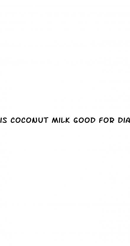 is coconut milk good for diabetes