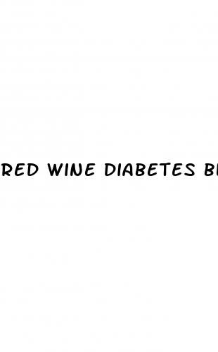 red wine diabetes blood sugar