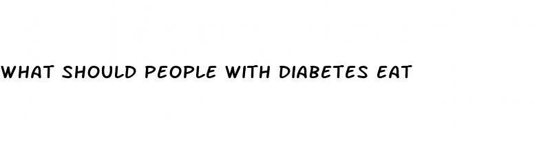what should people with diabetes eat