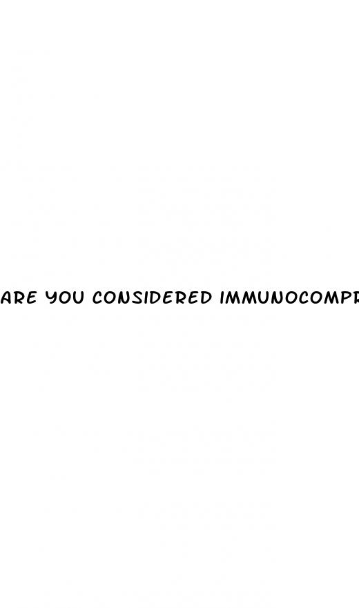 are you considered immunocompromised if you have diabetes