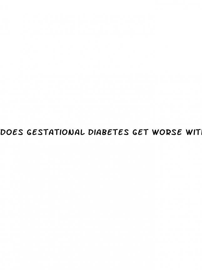 does gestational diabetes get worse with each pregnancy