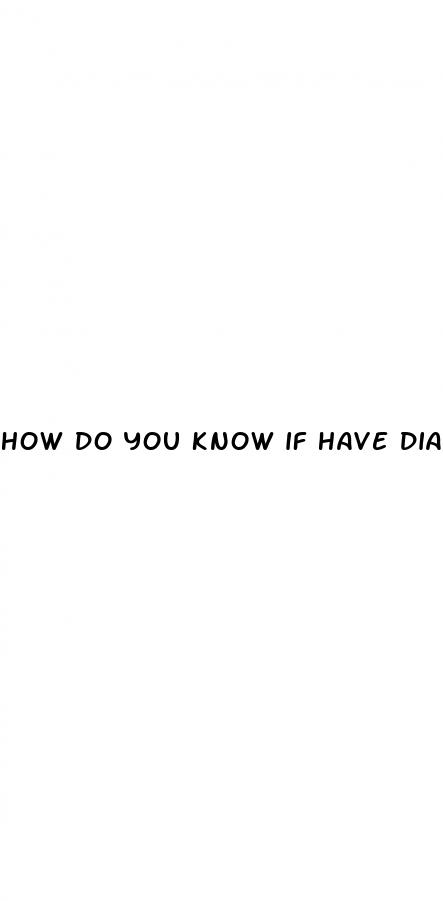 how do you know if have diabetes