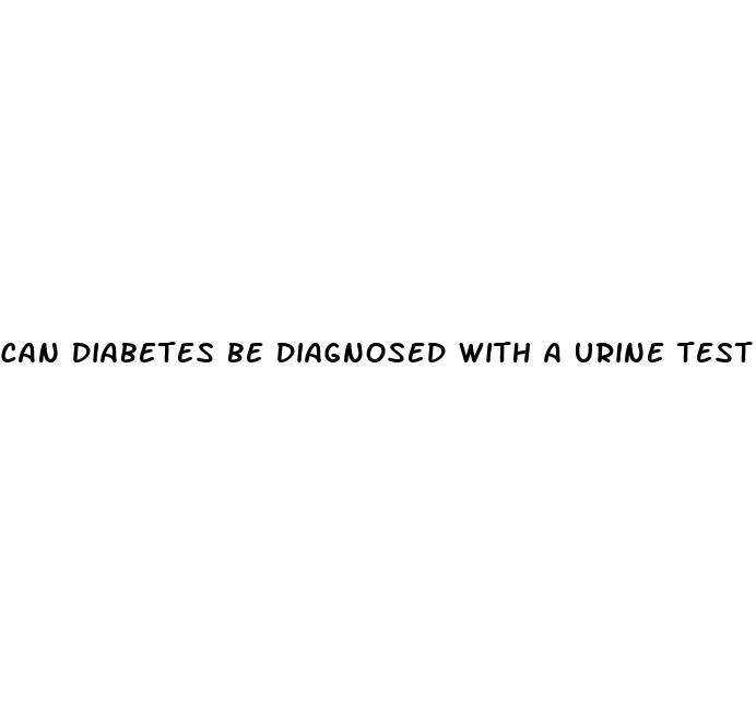 can diabetes be diagnosed with a urine test