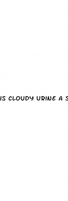 is cloudy urine a sign of diabetes
